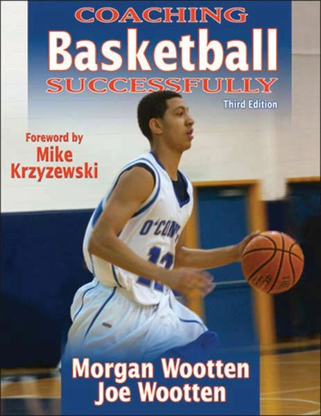 Coaching Basketball Successfully 3rd Ed., Book 1 Coaching Basketball Successfully 3rd Ed., Book